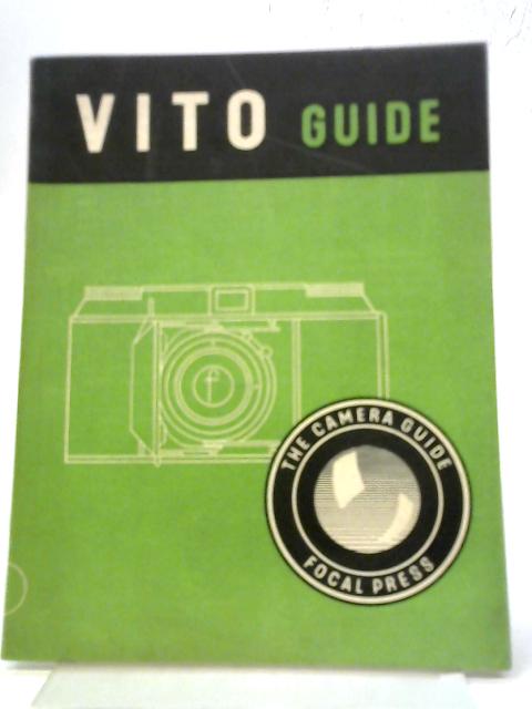 Vito Guide: Getting The Best Out Of Your Vito Camera (Camera Guides Series) By W. D Emanuel