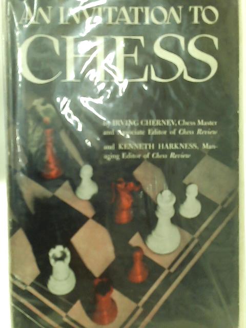 An Invitation to Chess By I. Chernev