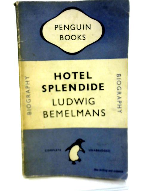 Hotel Spendide By Ludwig Bemelmans