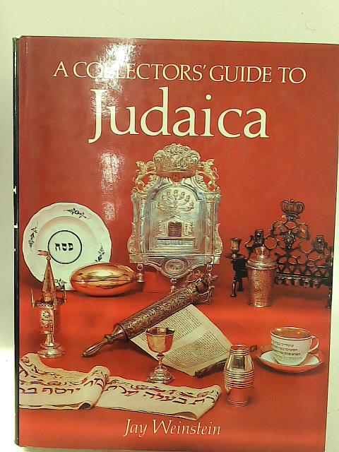 A Collectors' Guide to Judaica By Jay Weinstein