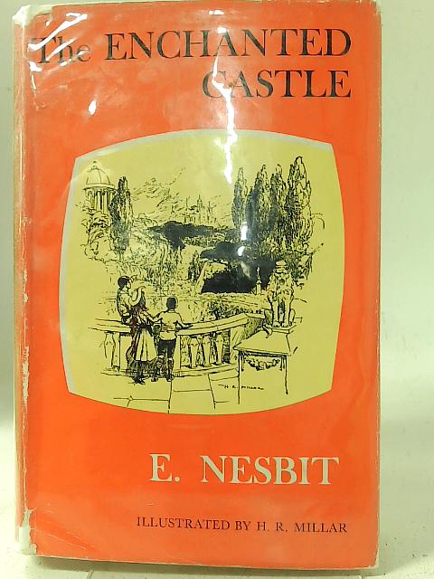 The Enchanted Castle By E. Nesbit