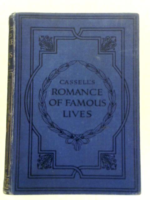 Romance Famous Lives Volume II By Harold Wheeler