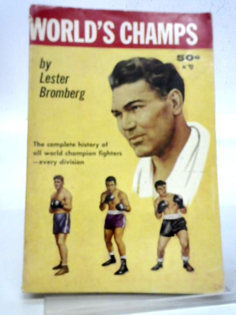 World's Champs By Lester Bromberg