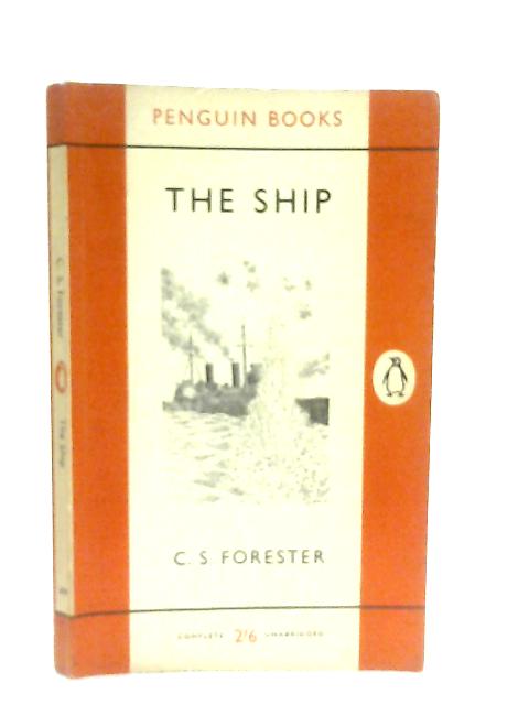 Ship By C. S. Forester