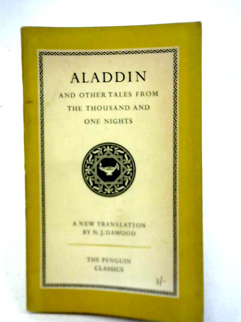 Aladdin & Other Tales From The Thousand & One Nights By N J Dawood