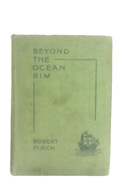 Beyond the Ocean Rim By Robert Finch