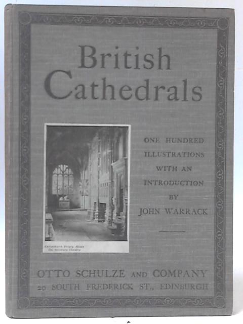 The Cathedrals and Other Churches of Great Britain By John Warrack