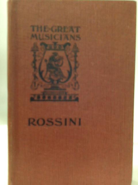 Rossini and His School By H. Sutherland Edwards