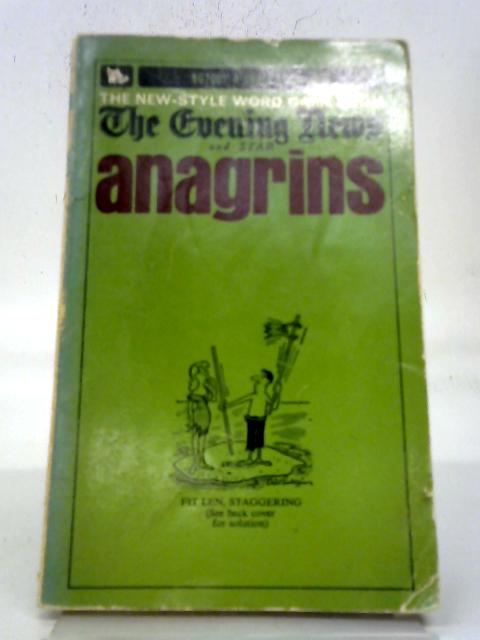 Anagrins From The 'Evening News' And 'Star' By Various