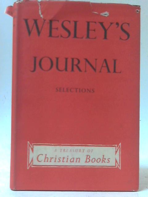 Selections from the Journal of John Wesley par John Wesley