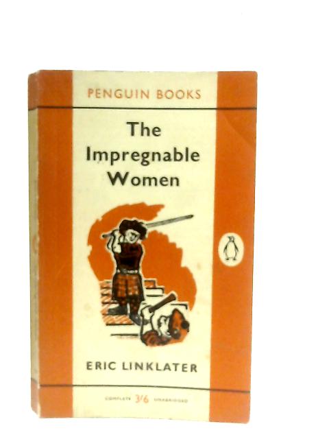 The Impregnable Women By Eric Linklater