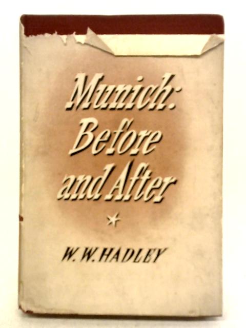 Munich: Before and After By William Hadley