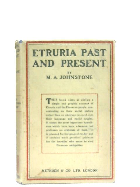 Etruria: Past and Present By M. A. Johnstone