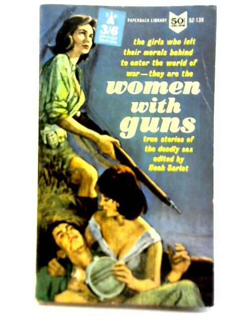 Women with Guns By Noah Sarlat