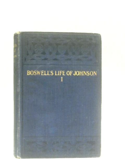 Boswell's Life of Johnson, Volume I, 1709-1776 par James Boswell