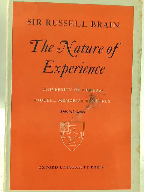 The Nature of Experience By Sir Russell Brain