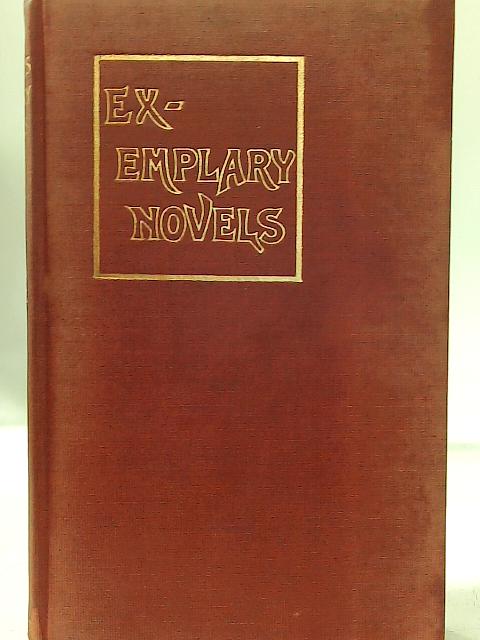 Exemplary Novels (Vol. II) By James Mabbe Cervantes (trans.)