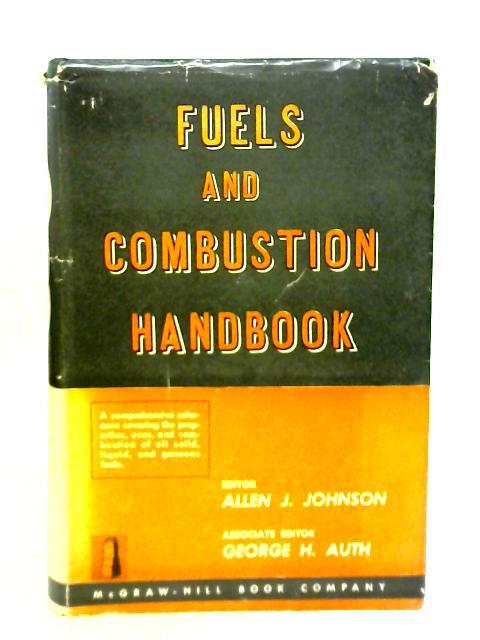 Fuels and Combustion Handbook von Allen J. Johnson & George H. Auth