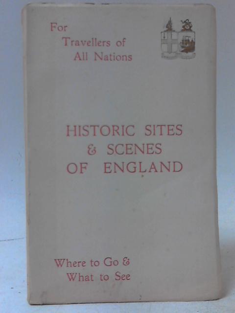 Historic Sites and Scenes of England By Anonymous