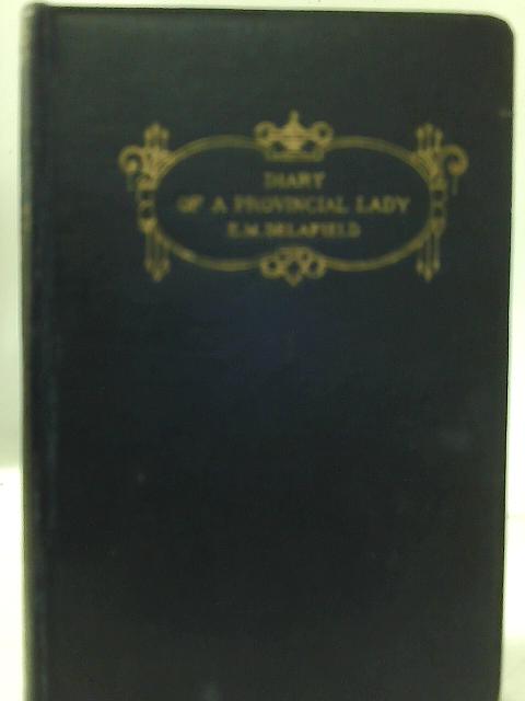 Diary of a Provincial Lady (The Cottage Library) By E. M. Delafield