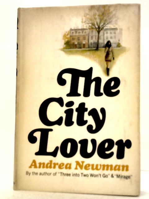 The City Lover By Andrea Newman
