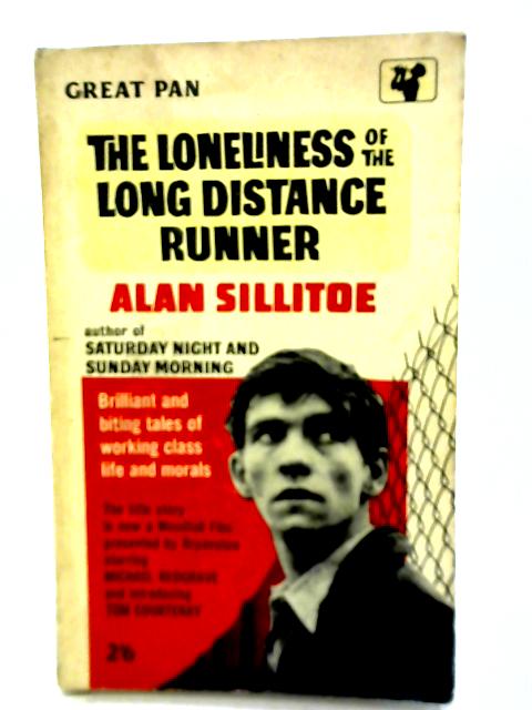 The Loneliness of The Long Distance Runner By Alan Sillitoe