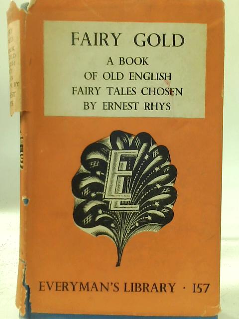 Fairy Gold By Ernest Rhys