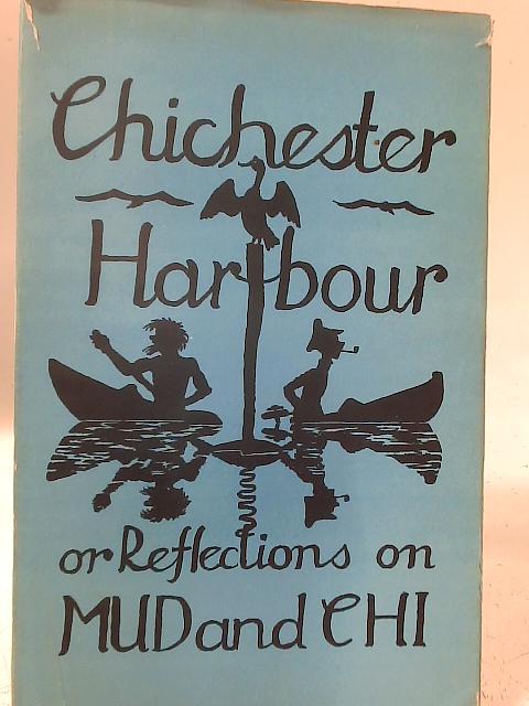Chichester Harbour; or, Reflections on mud and Chi von Chandler Allen