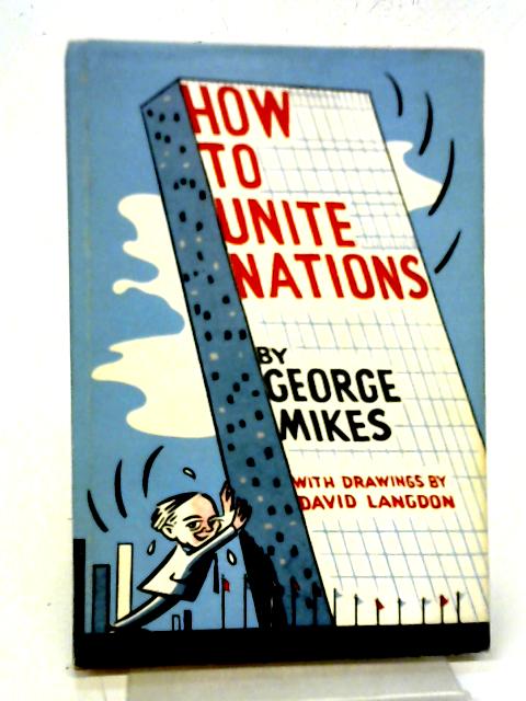 How to United Nations By George Mikes