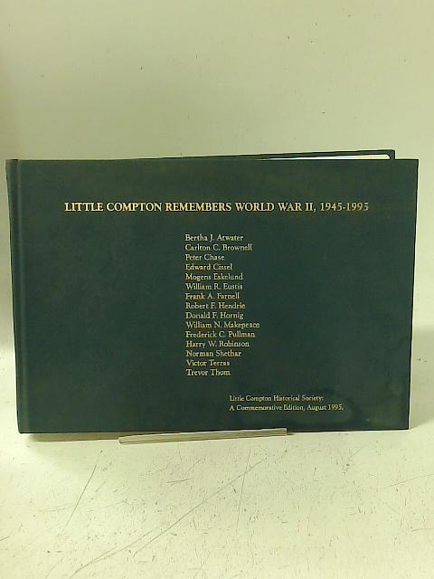 Little Compton Remembers World War II 1945-1995 By Little Compton Historical Society