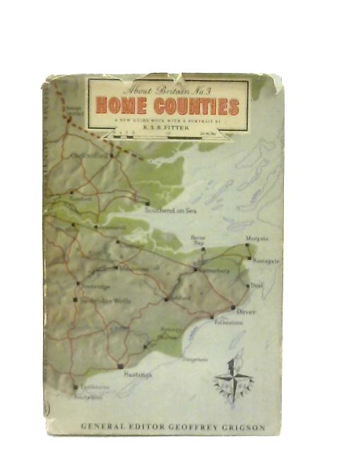Home Counties. About Britain No. 3 By R. S. R. Fitter