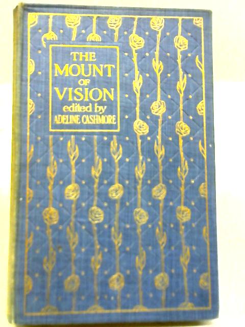 The Mount of Vision By Adeline Cashmore
