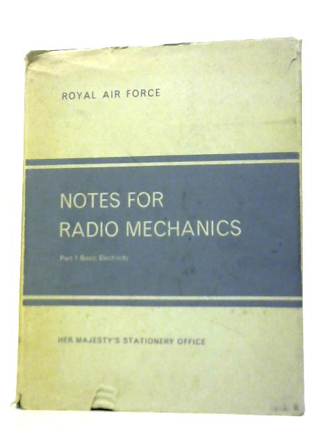 Notes for Radio Mechanics: AP 3372 Part 1: Basic Electricity par Unstated