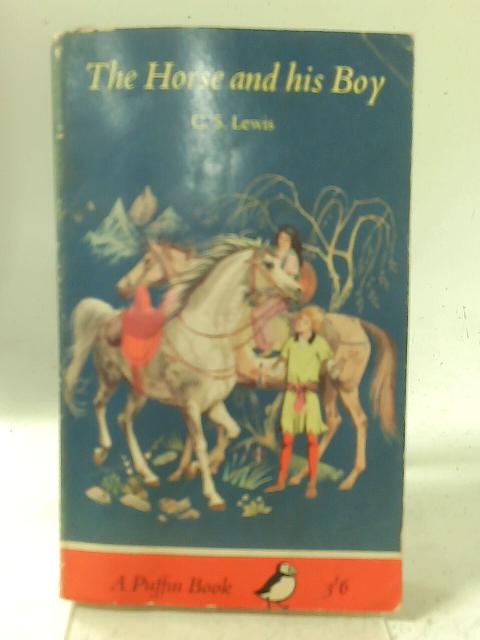 The Horse and His Boy By C.S. Lewis