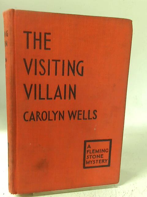 The Visiting Villain von Carolyn Wells
