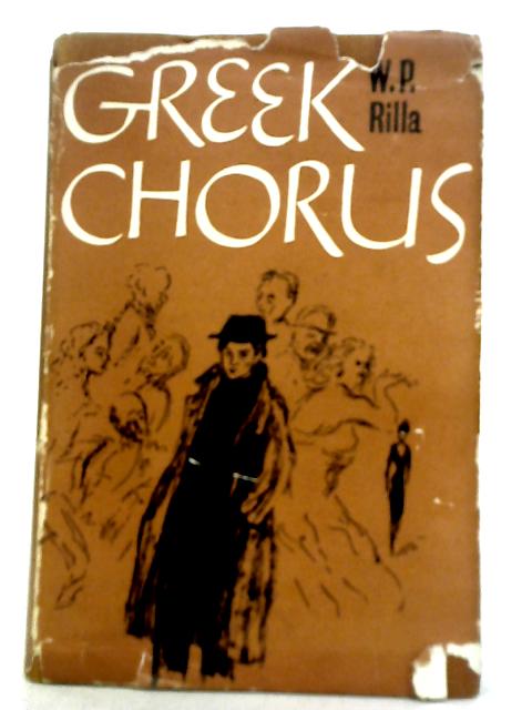 Greek Chorus By W.P. Rilla
