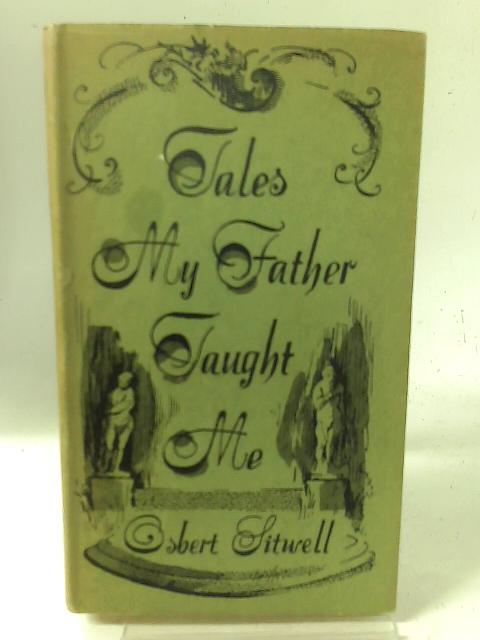 Tales My Father Taught Me par Osbert Sitwell