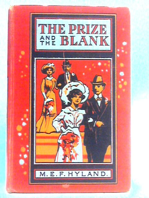 The Prize and the Blank By M. E. F. Hyland