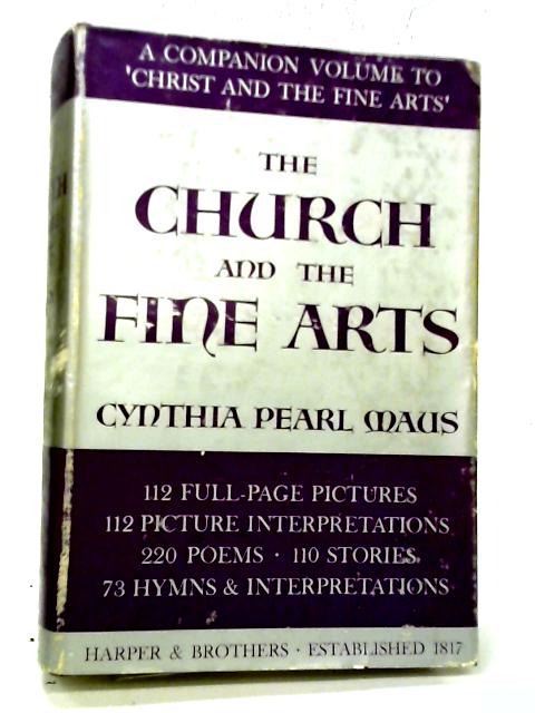 The Church and the Fine Arts By Cynthia Pearl Maus