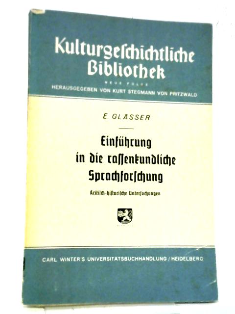 Einführung In Die Rassenkundliche Sprachforschung By Edgar Glasser