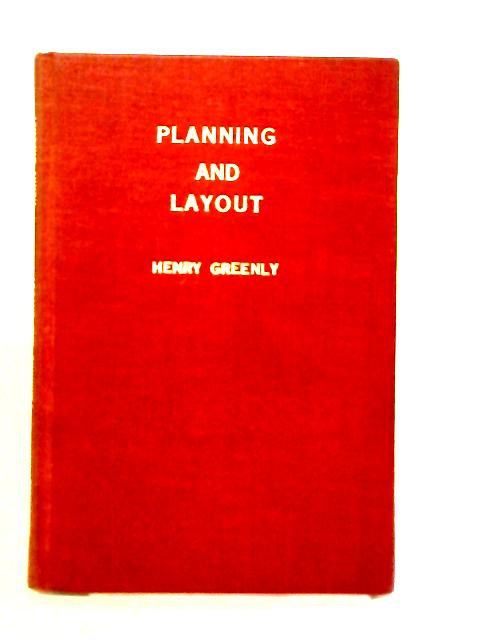 Planning and Layout By Henry Greenly