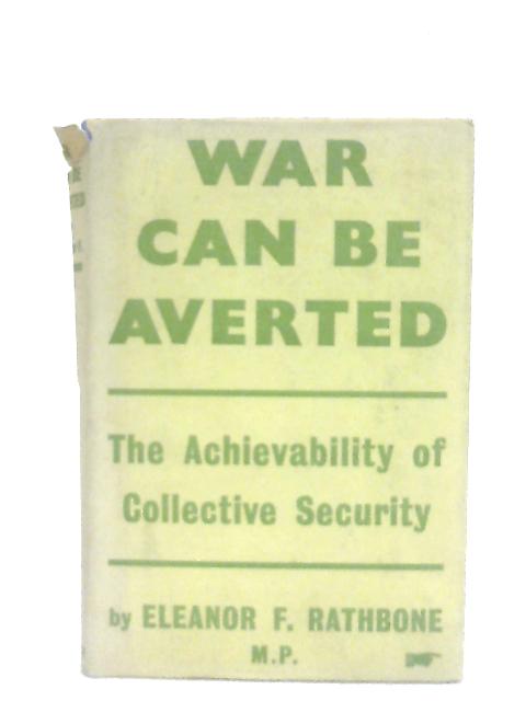 War Can Be Averted By E. F. Rathbone