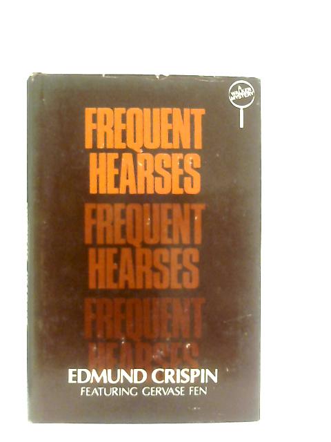 Frequent Hearses By Edmund Crispin
