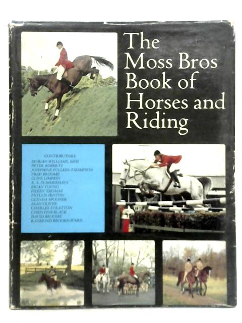 The Moss Bros Book of Horses and Riding par Peter Roberts (ed.)
