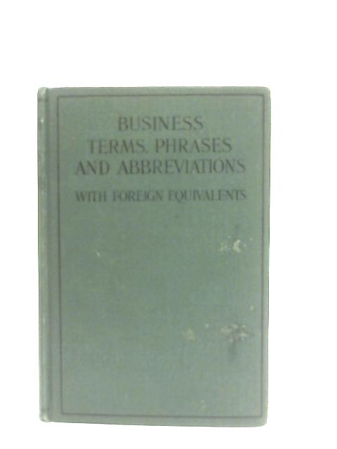 Business Terms, Phrases and Abbreviations By Frances Beeding