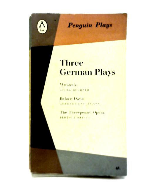 Three German Plays By Georg Buchner