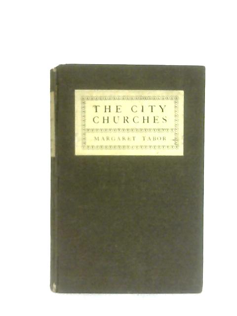 The City Churches By Margaret E. Tabor