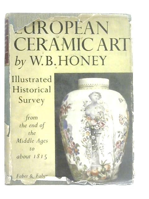 European Ceramic Art By William Bowyer Honey