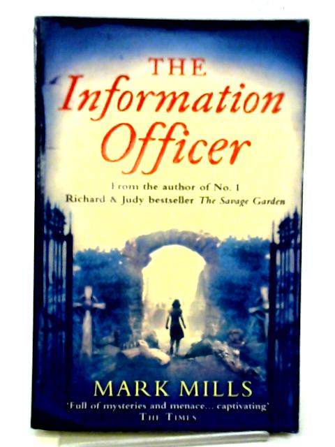 The Information Officer von Mark Mills