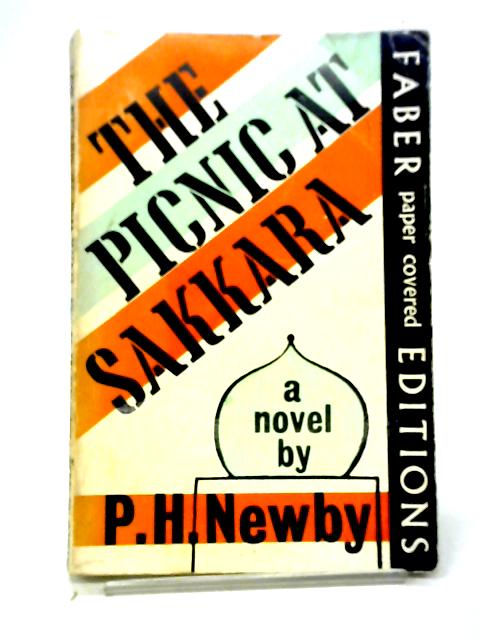 Picnic At Sakkara By P. H. Newby